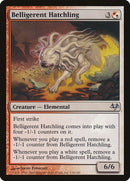 Belligerent Hatchling (134) [EVE]