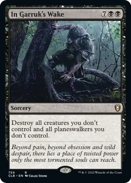 In Garruks Wake (759) [CLB]