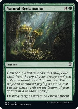 Natural Reclamation (829) [CLB]