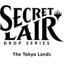 Secret Lair Drop The Tokyo Lands Non Foil Edition [SLD]