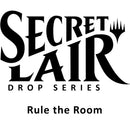 Secret Lair Drop Rule the Room Non Foil Edition [SLD]