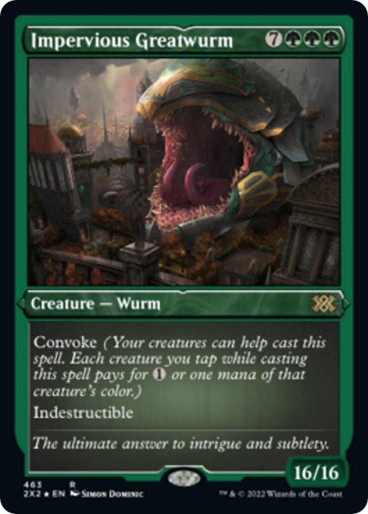 Impervious Greatwurm Foil Etched (463) [2X2]
