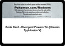 Code Card Divergent Powers Tin Hisuian Typhlosion V [MCAP]
