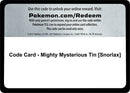 Code Card Mighty Mysterious Tin Snorlax [MCAP]