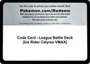 Code Card League Battle Deck Ice Rider Calyrex VMAX [MCAP]