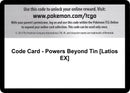 Code Card Powers Beyond Tin Latios EX [AOR]