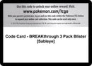 Code Card BREAKthrough 3 Pack Blister Sableye [BKT]