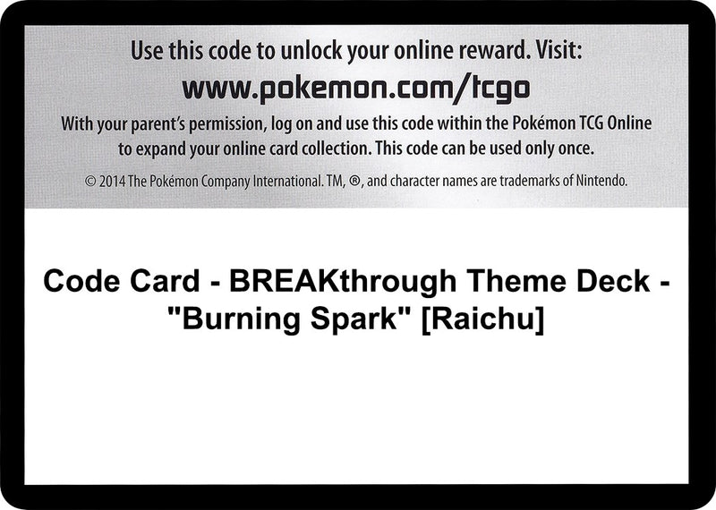 Code Card BREAKthrough Theme Deck Burning Spark Raichu [BKT]