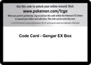 Code Card Gengar EX Box [EVO]