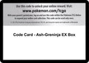 Code Card Ash Greninja EX Box [FCO]