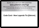 Code Card New Legends Tin Zekrom [BLW]