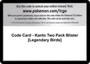 Code Card Kanto Two Pack Blister Legendary Birds [PLS]