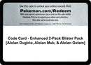 Code Card Enhanced 2 Pack Blister Pack Alolan Dugtrio Alolan Muk and Alolan Golem [MCAP]