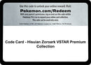 Code Card Hisuian Zoroark VSTAR Premium Collection [SWSH11]