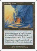 Howling Mine (300) [7ED]