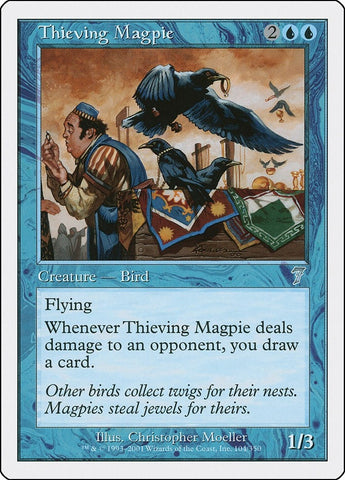 Thieving Magpie [Seventh Edition]