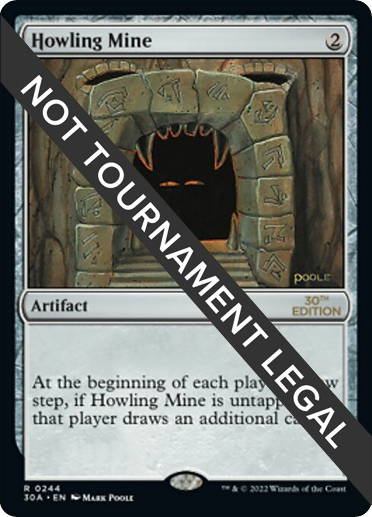 Howling Mine (244) [30A]