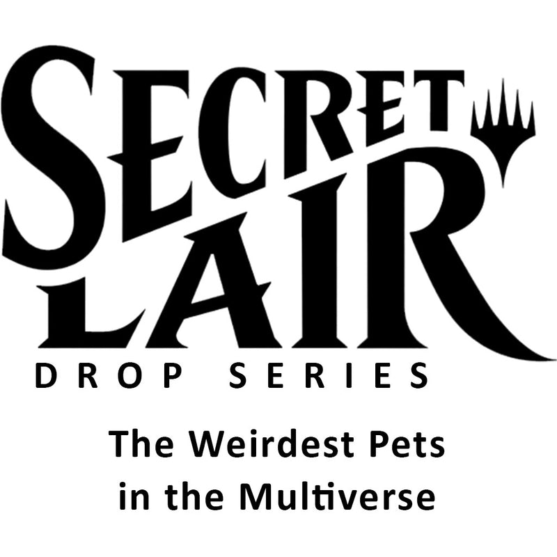 Secret Lair Drop The Weirdest Pets in the Multiverse Non Foil Edition [SLD]