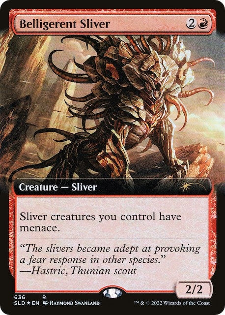 Belligerent Sliver Extended Art (636) [SLD]