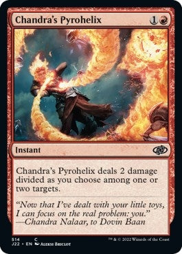 Chandras Pyrohelix (514) [J22]