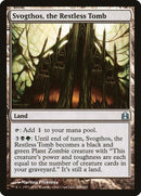 Svogthos the Restless Tomb (289) [CMD]