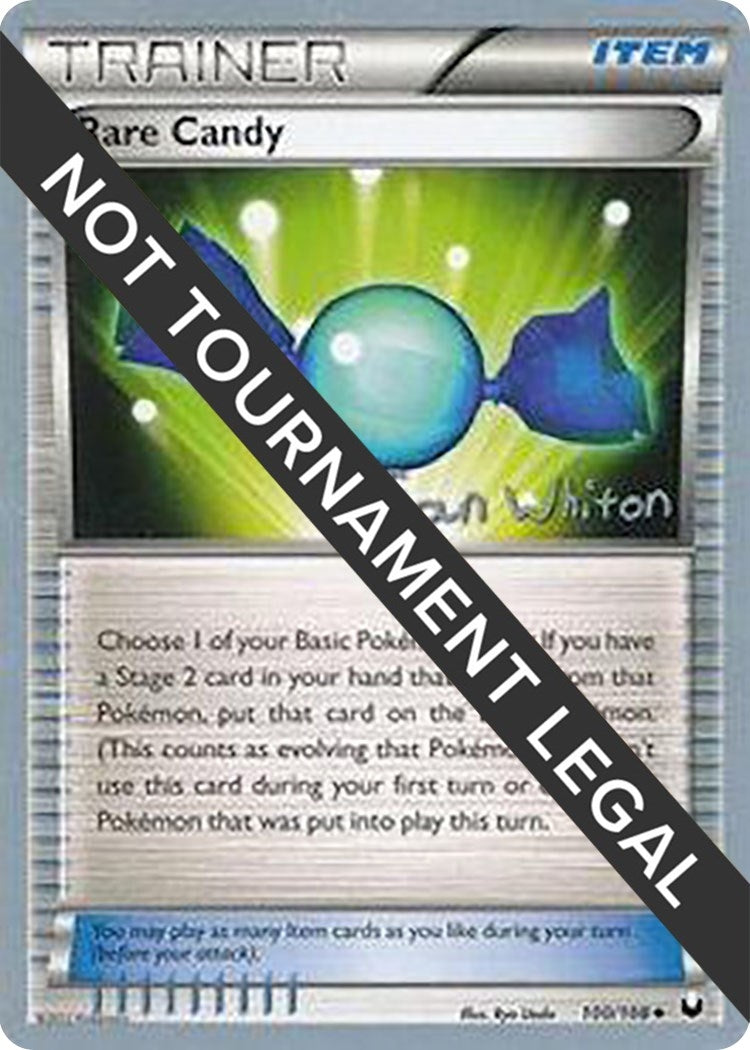 Rare Candy - 2013 (Ian Whiton) (100/108) (World Championship Decks)