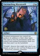 Encroaching Mycosynth (47) [PRE]