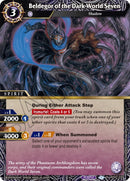 Beldegor of the Dark World Seven (BSS01-039) [BSS01]