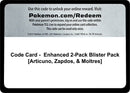 Code Card Enhanced 2 Pack Blister Pack Articuno Zapdos and Moltres [WCD]