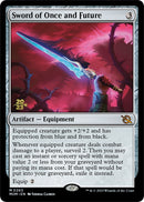Sword of Once and Future [March of the Machine Prerelease Promos]