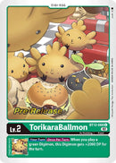 Image for TorikaraBallmon [Across Time Pre-Release Cards]