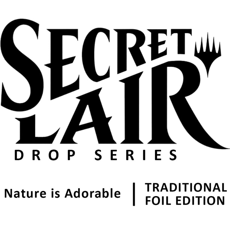 Secret Lair Drop Nature is Adorable Traditional Foil Edition [SLD]