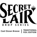 Secret Lair Drop Cool Ocean Breeze Traditional Foil Edition [SLD]