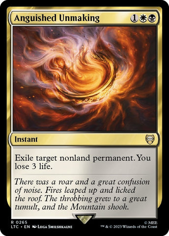 Anguished Unmaking (265) [LTC]