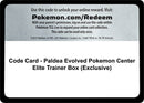 Code Card Paldea Evolved Pokemon Center Elite Trainer Box Exclusive [PAL]