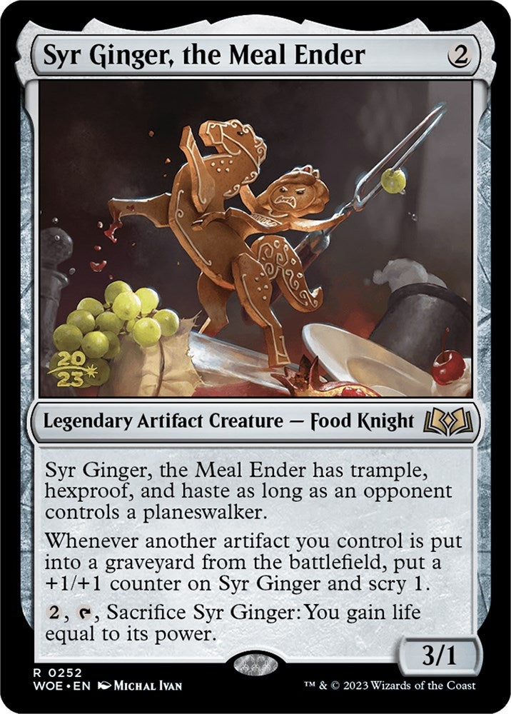Syr Ginger the Meal Ender (252) [PRE]