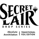 Secret Lair Drop Absolute Annihilation Traditional Foil Edition [SLD]