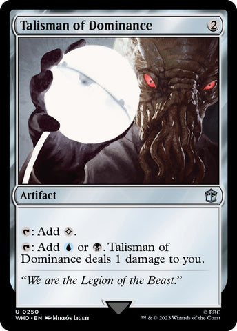 Talisman of Dominance (250) [WHO]