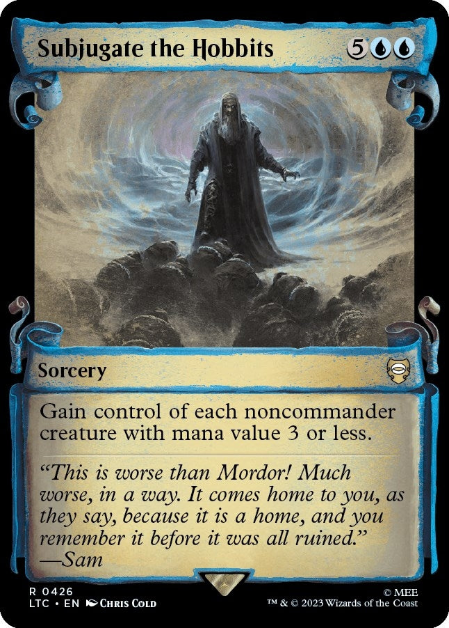 Subjugate the Hobbits Showcase Scrolls (426) [LTC]