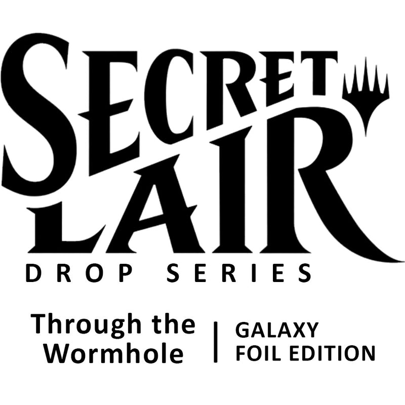Secret Lair Drop Through the Wormhole Galaxy Foil Edition [SLD]