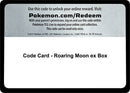 Code Card Roaring Moon ex Box [MCAP]
