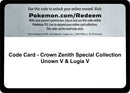 Code Card Crown Zenith Special Collection Unown V and Lugia V [CRZ]