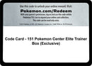 Code Card 151 Pokemon Center Elite Trainer Box Exclusive [MEW]