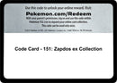 Code Card 151 Zapdos ex Collection [MEW]