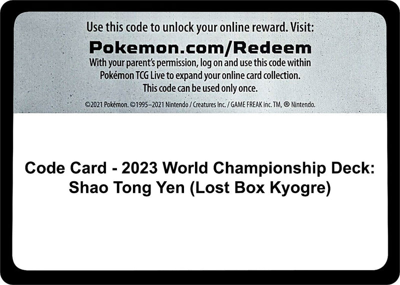 Code Card 2023 World Championship Deck Shao Tong Yen Lost Box Kyogre [WCD]