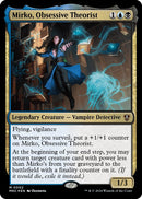 Mirko, Obsessive Theorist [Murders at Karlov Manor Commander]