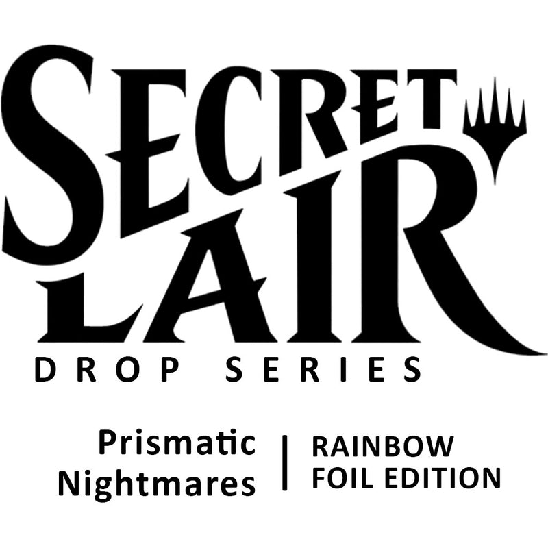 Secret Lair Drop Prismatic Nightmares Rainbow Foil Edition [SLD]