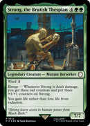 Strong the Brutish Thespian Surge Foil (612) [PIP]
