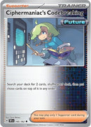 Ciphermaniac's Codebreaking (145/162) (SV05: Temporal Forces)