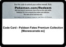Code Card Paldean Fates Premium Collection Meowscarada ex [PAF]